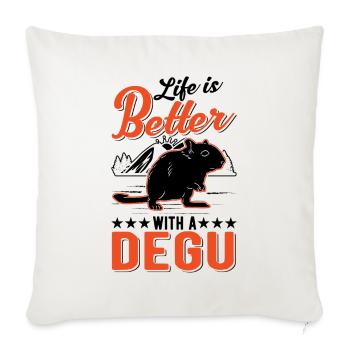 Life is better with a Degu - Sofa pillowcase 17,3'' x 17,3'' (45 x 45 cm) - natural white - Front