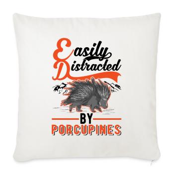 Easily distracted by Porcupine Porcupine - Sofa pillowcase 17,3'' x 17,3'' (45 x 45 cm) - natural white - Front
