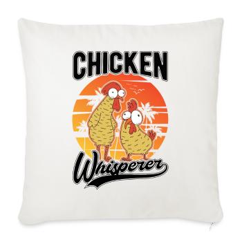 Chickens Whisperer Chicken Farming Chicken Farmer - Sofa pillowcase 17,3'' x 17,3'' (45 x 45 cm) - natural white - Front