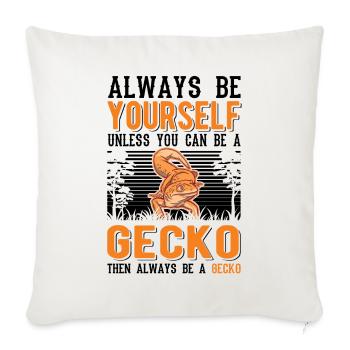 Soyez toujours vous-même Sauf si vous pouvez être un Gecko - Housse de coussin décorative 45 x 45 cm - blanc nature - Devant