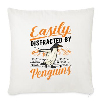 Easily distracted by Penguins Penguin - Sofa pillowcase 17,3'' x 17,3'' (45 x 45 cm) - natural white - Front