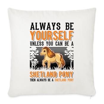 Soyez toujours vous-même Shetland Pony Shetty - Housse de coussin décorative 45 x 45 cm - blanc nature - Devant