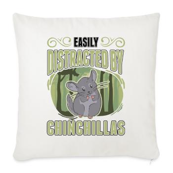 Easily distracted by Chinchillas - Sofakissenbezug 45 x 45 cm - Naturweiß  - Vorne