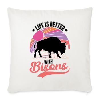 Life is better with a buffalo Buffalo - Sofa pillowcase 17,3'' x 17,3'' (45 x 45 cm) - natural white - Front