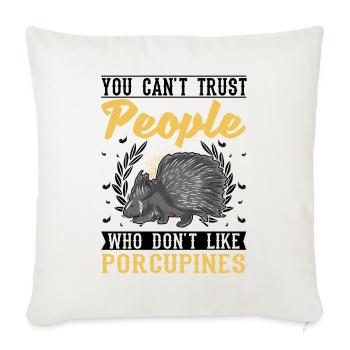 Porcupine lover Porcupine - Sofa pillowcase 17,3'' x 17,3'' (45 x 45 cm) - natural white - Front