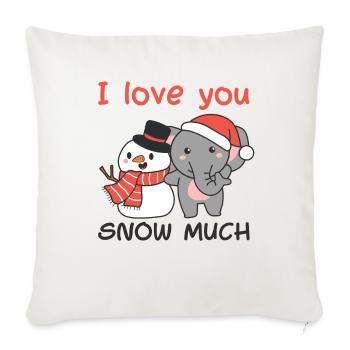 Elephant I love you snow much snowman pun - Sofa pillowcase 17,3'' x 17,3'' (45 x 45 cm) - natural white - Front