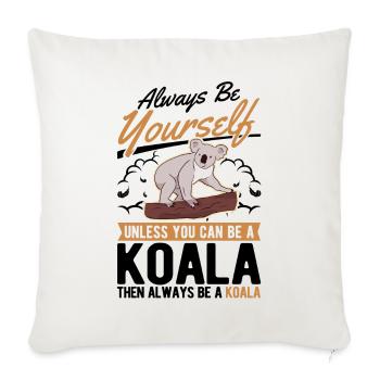 Always be yourself Koala - Sofakissenbezug 45 x 45 cm - Naturweiß  - Vorne