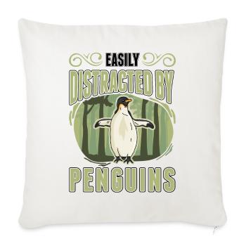 Easily distracted by Penguins Penguin - Sofa pillowcase 17,3'' x 17,3'' (45 x 45 cm) - natural white - Front