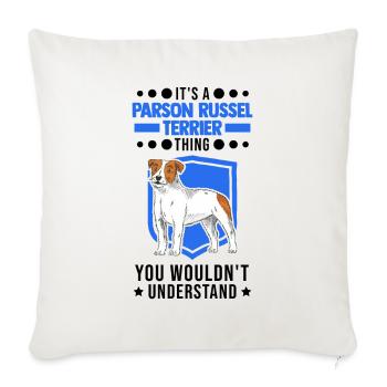 Parson Russell Terrier Thing - Sofa pillowcase 17,3'' x 17,3'' (45 x 45 cm) - natural white - Front