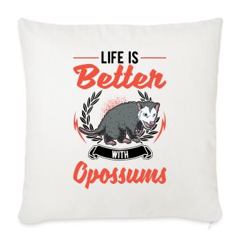 La vie est meilleure avec le marsupial d’opossum - Housse de coussin décorative 45 x 45 cm - blanc nature - Devant