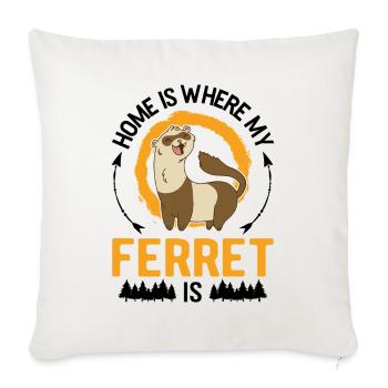 La maison est l’endroit où se trouve mon furet - Housse de coussin décorative 45 x 45 cm - blanc nature - Devant