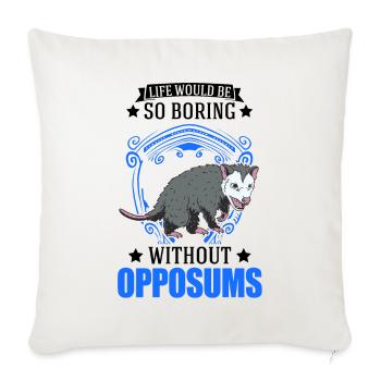 La vie serait si ennuyeuse sans Opossums - Housse de coussin décorative 45 x 45 cm - blanc nature - Devant