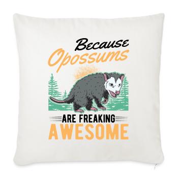 Because Opossums are freaking awesome - Sofa pillowcase 17,3'' x 17,3'' (45 x 45 cm) - natural white - Front