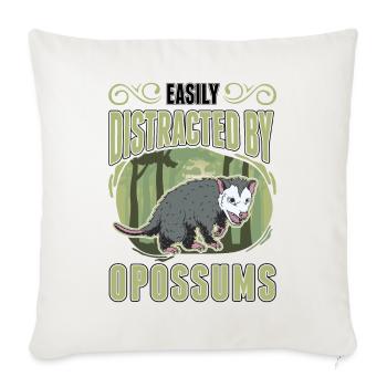 Easily distracted by Opossums Possum Marsupial - Sofa pillowcase 17,3'' x 17,3'' (45 x 45 cm) - natural white - Front