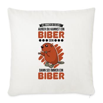 Biber Geschenk Biberdamm - Sofakissenbezug 45 x 45 cm - Naturweiß  - Vorne