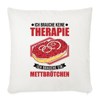 Mettbrötchen Therapie Mett Hackepeter - Sofakissenbezug 45 x 45 cm - Naturweiß  - Vorne