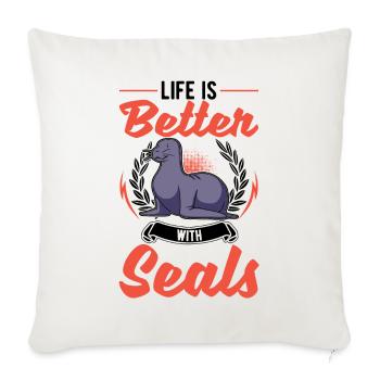 Life is better with a seal seal - Sofa pillowcase 17,3'' x 17,3'' (45 x 45 cm) - natural white - Front