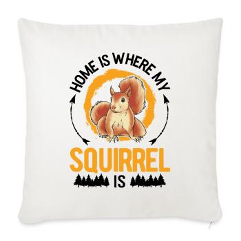 Home is where my squirrel is - Sofa pillowcase 17,3'' x 17,3'' (45 x 45 cm) - natural white - Front