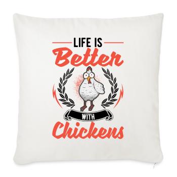 Life is better with chicken farmer - Sofa pillowcase 17,3'' x 17,3'' (45 x 45 cm) - natural white - Front