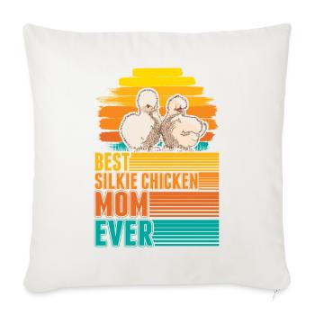 Best Silkie Chicken Mom Ever Silk Chicken Mama - Sofa pillowcase 17,3'' x 17,3'' (45 x 45 cm) - natural white - Front