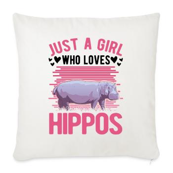 Juste une fille qui aime les hippopotames hippopotames hippopotames - Housse de coussin décorative 45 x 45 cm - blanc nature - Devant