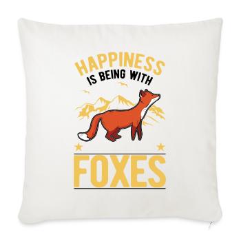 Happiness is being with Foxes Fuchs - Sofa pillowcase 17,3'' x 17,3'' (45 x 45 cm) - natural white - Front