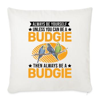 Toujours être toi-même Perruche perruche - Housse de coussin décorative 45 x 45 cm - blanc nature - Devant