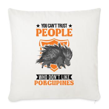 Porcupine lover Porcupine - Sofa pillowcase 17,3'' x 17,3'' (45 x 45 cm) - natural white - Front