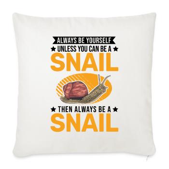 Always be yourself Snail Schnecke - Sofakissenbezug 45 x 45 cm - Naturweiß  - Vorne