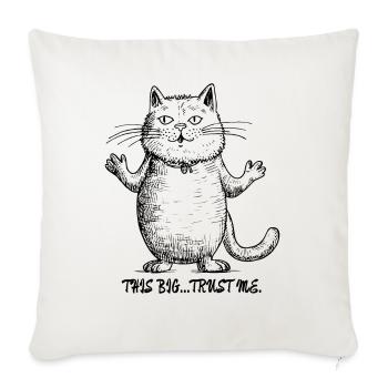 So big... Believe Me: Show-Off Cartoon Cat - Sofa pillowcase 17,3'' x 17,3'' (45 x 45 cm) - natural white - Front