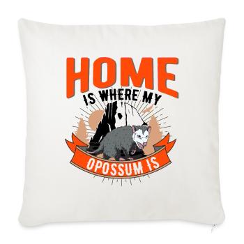 La maison est l’endroit où mon opossum est Possum - Housse de coussin décorative 45 x 45 cm - blanc nature - Devant