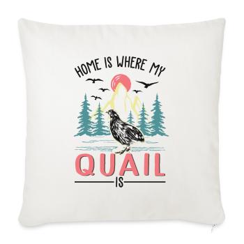 La maison est l’endroit où se trouve ma caille - Housse de coussin décorative 45 x 45 cm - blanc nature - Devant