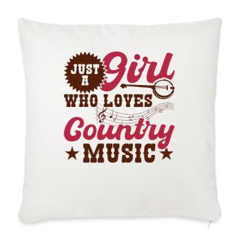 Just a girl who loves country music - Sofa pillowcase 17,3'' x 17,3'' (45 x 45 cm) - natural white - Front