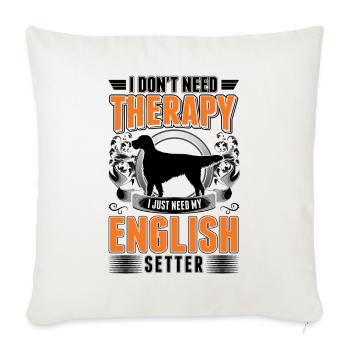 English Setter Therapy English Setter - Sofa pillowcase 17,3'' x 17,3'' (45 x 45 cm) - natural white - Front