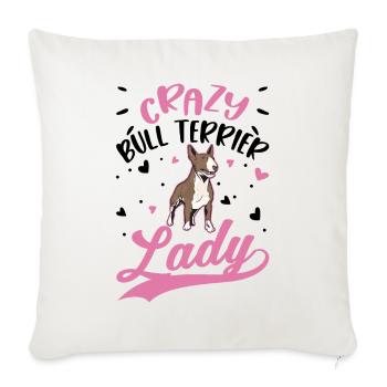 Crazy Bull Terrier Mrs. Bull Terrier - Sofa pillowcase 17,3'' x 17,3'' (45 x 45 cm) - natural white - Front