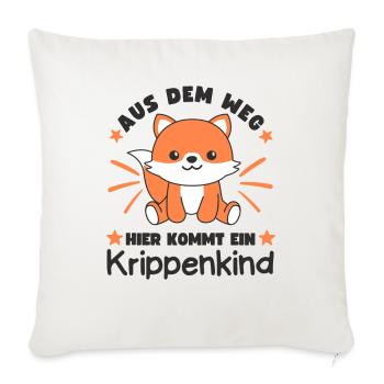 Aus Dem Weg Hier Kommt Ein Krippenkind Fuchs - Sofakissenbezug 45 x 45 cm - Naturweiß  - Vorne