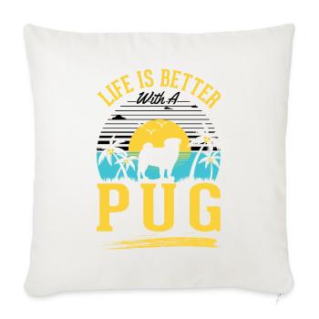 La vie est meilleure avec un carlin - Housse de coussin décorative 45 x 45 cm - blanc nature - Devant