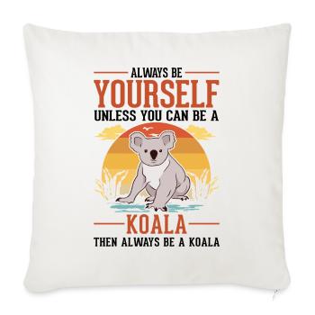 Always be yourself Koala - Sofakissenbezug 45 x 45 cm - Naturweiß  - Vorne