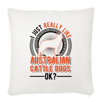 Australian Cattle Dog Gift - Sofa pillowcase 17,3'' x 17,3'' (45 x 45 cm) - natural white - Front