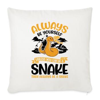 Always Be Yourself Snake Schlange - Sofa pillowcase 17,3'' x 17,3'' (45 x 45 cm) - natural white - Front