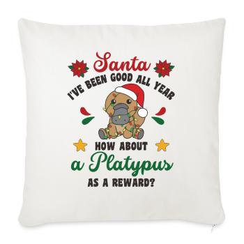 I want a platypus for Christmas sweet - Sofa pillowcase 17,3'' x 17,3'' (45 x 45 cm) - natural white - Front