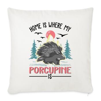 La maison est là où se trouve mon porc-épic - Housse de coussin décorative 45 x 45 cm - blanc nature - Devant