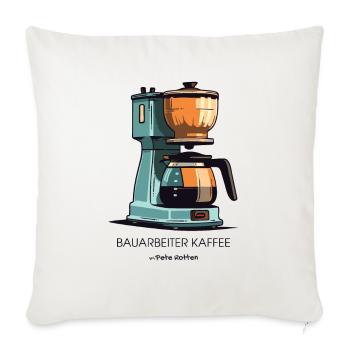 Der Beste Kaffee: Bauarbeiter Kaffee - Sofakissenbezug 45 x 45 cm - Naturweiß  - Vorne