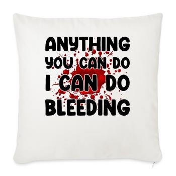 Tout ce que vous pouvez faire, je peux le faire saigner - Housse de coussin décorative 45 x 45 cm - blanc nature - Devant