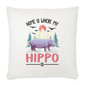 La maison est là où se trouve mon hippopotame, hippopotame - Housse de coussin décorative 45 x 45 cm - blanc nature - Devant