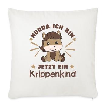 Hurra Ich Bin Jetzt Ein Krippenkind Pferd - Sofakissenbezug 45 x 45 cm - Naturweiß  - Vorne