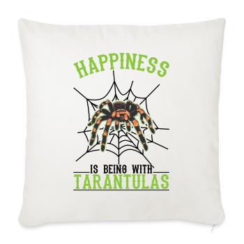 Happiness is being with Tarantulas Tarantel - Sofakissenbezug 45 x 45 cm - Naturweiß  - Vorne