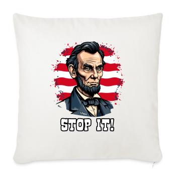 USA patriotism with Lincoln abe, stop it! - Sofa pillowcase 17,3'' x 17,3'' (45 x 45 cm) - natural white - Front