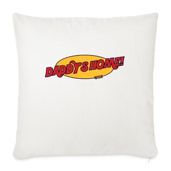 Daddy is at home - Sofa pillowcase 17,3'' x 17,3'' (45 x 45 cm) - natural white - Front