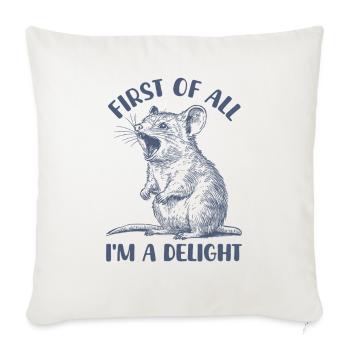First of all, I'm a pleasure funny - Sofa pillowcase 17,3'' x 17,3'' (45 x 45 cm) - natural white - Front